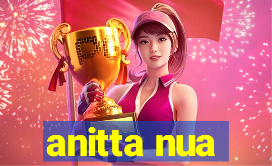 anitta nua